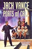 Vance, Jack: Ports of Call Vance, Jack: Ports of Call