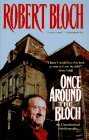 Bloch, Robert: Once Around the Bloch: An Unauthorized Autobiography