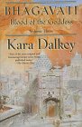 Dalkey, Kara: Bhagavati