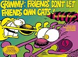 Peters, Mike: Grimmy: Friends Don't Let Friends Own Cats