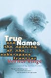 Frenkel, James: True Names and the Opening of the Cyberspace Frontier Frenkel, James: True Names and the Opening of the Cyberspace Frontier