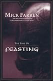 Farren, Mick: The Time of Feasting Farren, Mick: The Time of Feasting