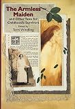 The Armless Maiden (0312862210) by Windling, Terri Windling, Terri: The Armless Maiden