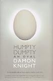 Knight, Damon Francis: Humpty Dumpty