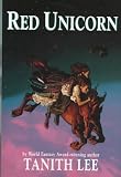 Lee, Tanith: Red Unicorn