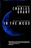 Grant, Charles L.: In the Mood