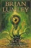 Lumley, Brian: Titus Crow Lumley, Brian: Titus Crow