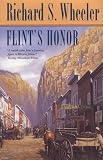 Wheeler, Richard S.: Flint's Honor