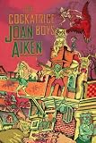 Aiken, Joan: The Cockatrice Boys Aiken, Joan: The Cockatrice Boys