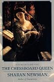 Newman, Sharan: The Chessboard Queen : A Story of Guinevere