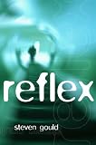Gould, Steven: Reflex
