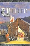 Whyte, Jack: Uther Whyte, Jack: Uther