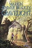 Bradley, Marion Zimmer: Gravelight Bradley, Marion Zimmer: Gravelight