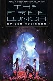 Robinson, Spider: The Free Lunch Robinson, Spider: The Free Lunch