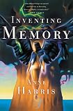 Harris, Anne: Inventing Memory Harris, Anne: Inventing Memory