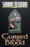 Newman, Sharan: Cursed in the Blood