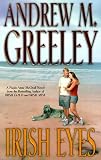 Greeley, Andrew M.: Irish Eyes