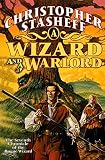 Stasheff, Christopher: A Wizard and a Warlord : The Adventures of the Rogue Wizard Stasheff, Christopher: A Wizard and a Warlord : The Adventures of the Rogue Wizard
