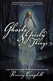 Ghosts and Grisly Things (0312867573) by Campbell, Ramsey Campbell, Ramsey: Ghosts and Grisly Things