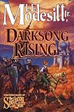 Modesitt, L.E.: Darksong Rising Modesitt, L.E.: Darksong Rising