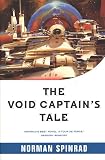 Spinrad, Norman: The Void Captain's Tale