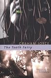 Joyce, Graham: The Tooth Fairy Joyce, Graham: The Tooth Fairy