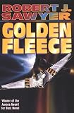 Sawyer, Robert J.: Golden Fleece