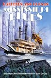 Goonan, Kathleen A.: Mississippi Blues