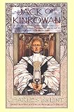 De Lint, Charles: Jack of Kinrowan
