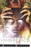 Datlow, Ellen: Vanishing Acts : A Science Fiction Anthology Datlow, Ellen: Vanishing Acts : A Science Fiction Anthology