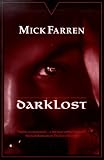 Farren, Mick: Darklost Farren, Mick: Darklost