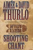 Thurlo, Aimee: Shooting Chant: A Ella Clah Novel