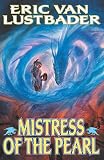 Van Lustbader, Eric: Mistress of the Pearl Van Lustbader, Eric: Mistress of the Pearl