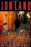 Land, Jon: A Walk in the Darkness