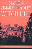 Witch Hill (0312872836) by Bradley, Marion Zimmer Bradley, Marion Zimmer: Witch Hill