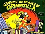 Peters, Mike: Grimmy: The Revenge of Grimzilla!