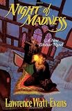 Watt-Evans, Lawrence: Night of Madness Watt-Evans, Lawrence: Night of Madness