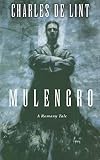 De Lint, Charles: Mulengro De Lint, Charles: Mulengro