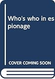 Dobson, Christopher: Who's Who in Espionage Dobson, Christopher: Who's Who in Espionage