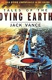 Vance, Jack: Tales of the Dying Earth Vance, Jack: Tales of the Dying Earth