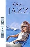 Scott, Melissa: The Jazz Scott, Melissa: The Jazz