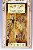 Lee, Tanith: White As Snow