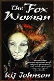 Johnson, Kij: The Fox Woman