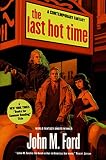 Ford, John M.: The Last Hot Time Ford, John M.: The Last Hot Time