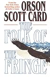 Card, Orson Scott: The Folk of the Fringe Card, Orson Scott: The Folk of the Fringe