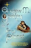 Greeley, Andrew M.: The Final Planet
