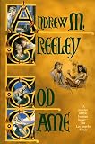 Greeley, Andrew M.: God Game