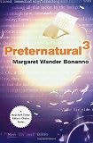Bonanno, Margaret Wander: Preternatural 3: The Third Thing