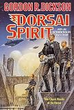 Dickson, Gordon R.: Dorsai Spirit : Two Classic Novels of the Dorsai Dickson, Gordon R.: Dorsai Spirit : Two Classic Novels of the Dorsai