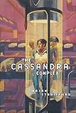 Stableford, Brian M.: The Cassandra Complex